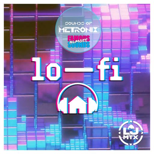 【Lo-Fi House风格采样包】LJ MTX – Sounds Of Metronix Lo-Fi House