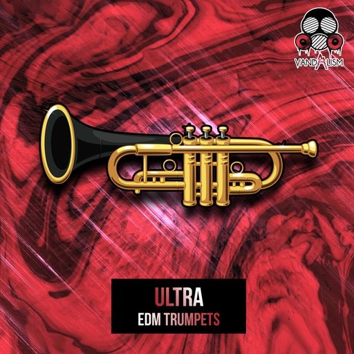 【EDM多风格小号采样包】Vandalism Ultra  EDM Trumpets