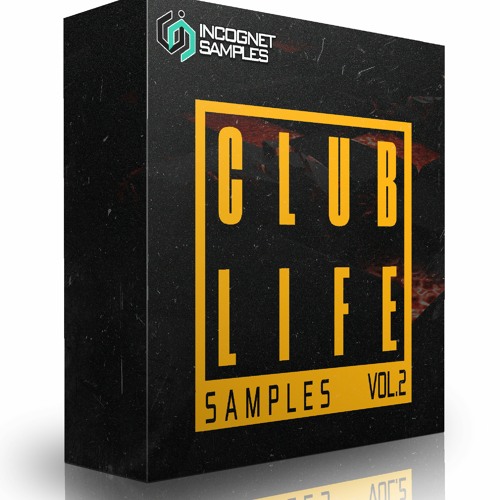 【Club House&Progressive风格构建包】Incognet Samples – Club Life Vol 2
