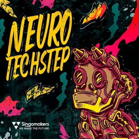 【Neuro Techstep风格采样包】Singomakers – Neuro Techstep