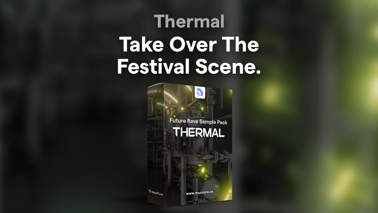 【Future Rave风格采样包+项目文件】Thermal – Future Rave Sample Pack