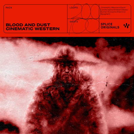 【西部电影风格采样包】Splice Originals – Blood and Dust Cinematic Western