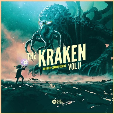 【Dubstep多风格血清预设包】Black Octopus Sound – The Kraken Vol.2
