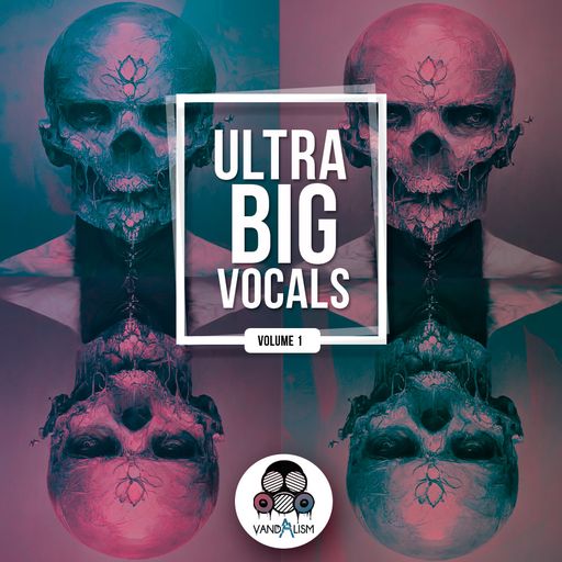 【Hardstyle&Big Room多风格人声开场采样包】Vandalism Ultra Big Vocals 【Hardstyle&Big Room多风格人声开场采样包】Vandalism Ultra Big Vocals