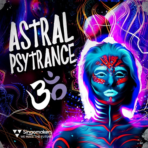 【Psytrance风格采样包】Singomakers – Astral Psytrance 3