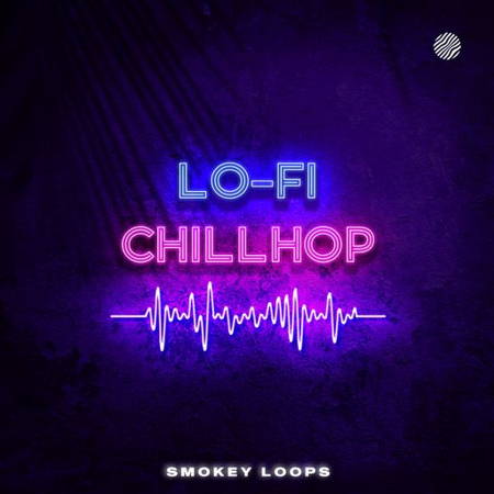 【Lo Fi Chill Hop风格采样包】Smokey Loops – Lo Fi Chillhop