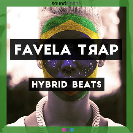 【Favela Trap风格采样包】Soundsmiths Hybrid Beats Favela Trap 【Favela Trap风格采样包】Soundsmiths Hybrid Beats Favela Trap