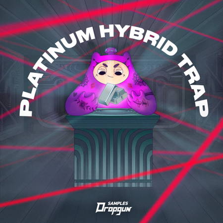 【Hybrid Trap风格采样包】Dropgun Samples – Platinum Hybrid Trap