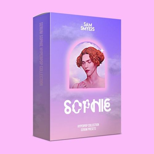 【Hyperpop风格血清预设包】Sam Smyers Serum SOPHIE Hyperpop Collection