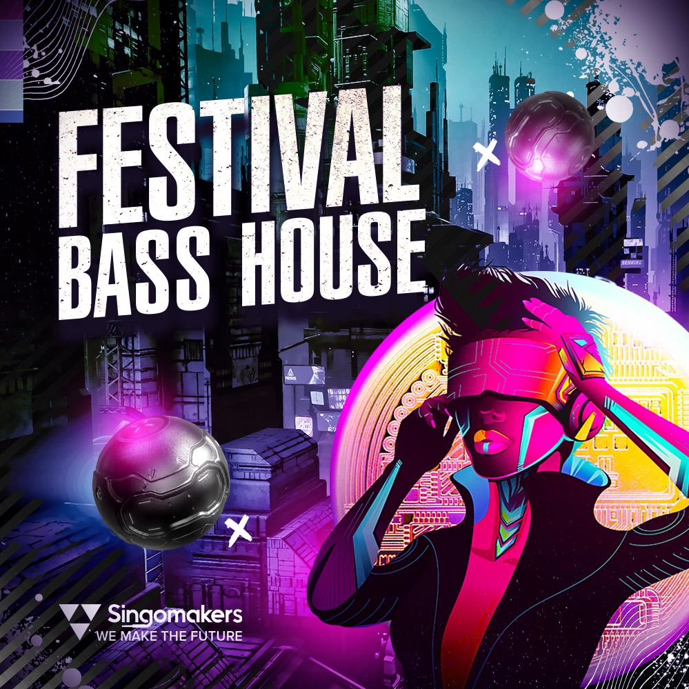 【Bass House风格采样包】Singomakers – Festival Bass House
