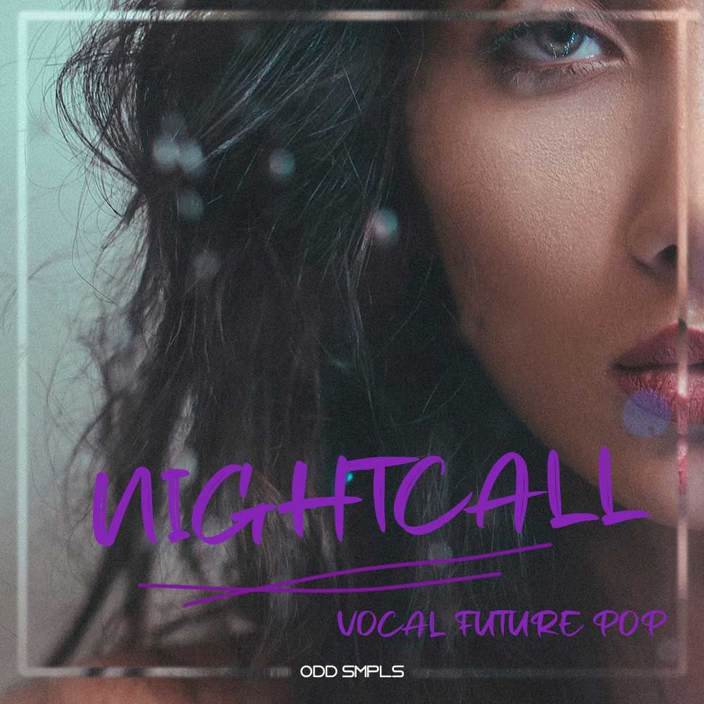 【Future Pop多风格梦幻人声采样包】Odd Smpls Nightcall: Vocal Future Pop
