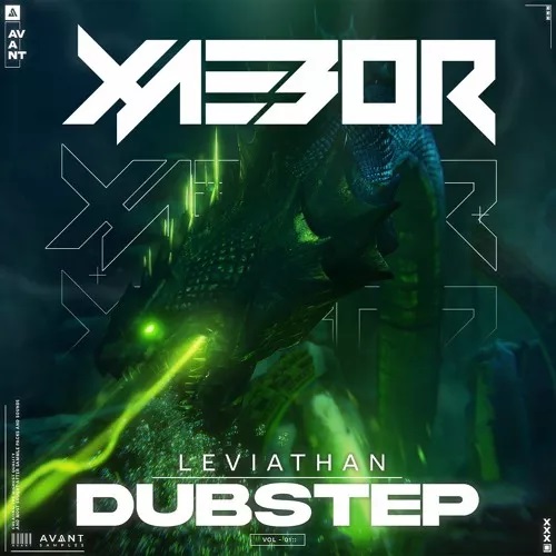 【Dubstep&Riddim多风格采样包】Avant Samples XaeboR’s Leviathan Dubstep