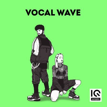 【EDM多风格人声采样包】IQ Samples IQ Samples: Vocal Wave