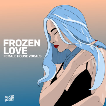 【Future House&Progressive多风格人声套件包】Vocal Roads Frozen Love: Female House Vocals