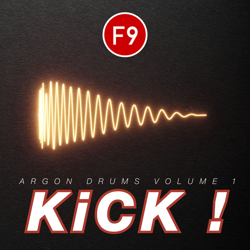 【EDM多风格Kick采样包】F9 Audio – KICK! Argon Drums Vol 1