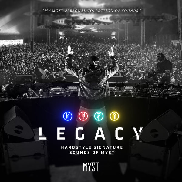【Hardstyle多风格Kick采样包MYST签名包】MYST – LEGACY – Hardstyle Signature Sounds Of MYST