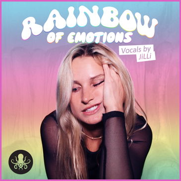 【EDM&R&B多风格人声采样套件包】Black Octopus – Rainbow Of Emotions: Vocals By Jilli
