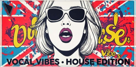 【Pop House&EDM多风格人声氛围套件包】Loopcloud – Vocal Vibes House Edition