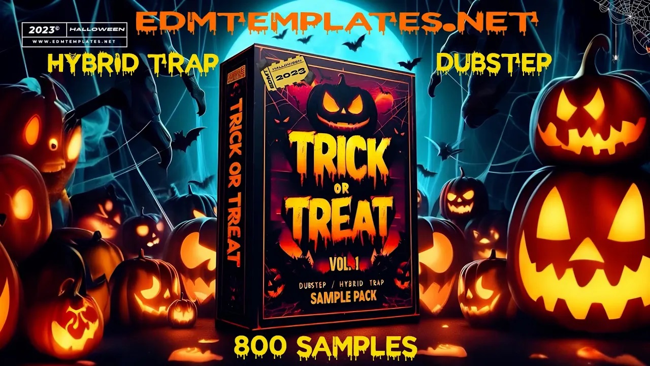 【Dubstep&Hybrid Trap多风格采样包】EDM Templates – TRICK OR TREAT VOL. 1