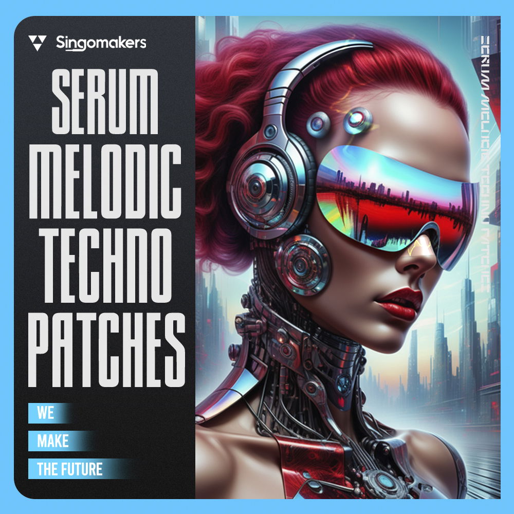 【Melodic Techno多风格Serum预设包】Singomakers – Serum Melodic Techno Patches