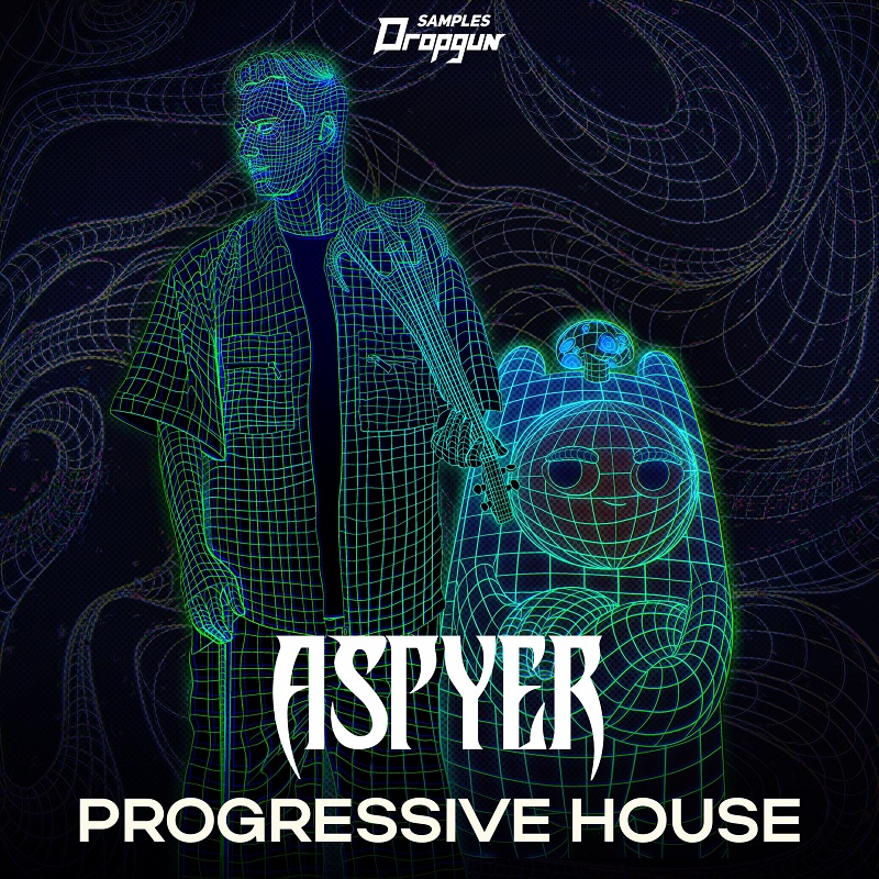 【Progressive House风格采样包】Dropgun Samples – Aspyer Progressive House